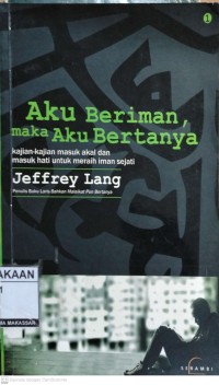 Image of Aku Beriman maka Aku Bertanya
