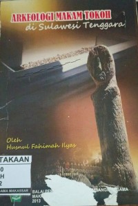 Image of ARKEOLOGI  MAKAM TOKOH DI SULAWESI TENGGARA
