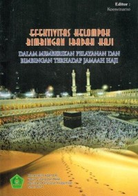Image of Efektivitas Kelompok Bimbingan Ibadah Haji