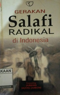 Image of Gerakan Salafi Radikal di Indonesia