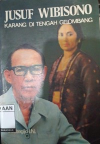 Image of JUSUF WIBISONO KARANG DI TENGAH GELOMBANG