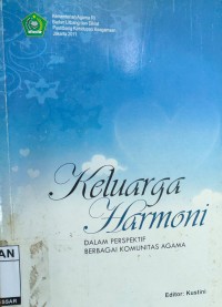 Image of Keluarga Harmoni: Dalam Perspektif Berbagai Komunitas Agama