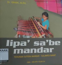 Image of Lipa' Sa'be Mandar: Tenunan Sutera Mandar-Sulawesi Barat