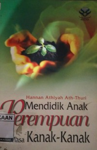 Image of Mendidik Anak Perempuan di Masa Kanak-Kanak