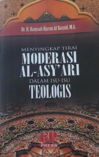 Image of Menyingkap Tirai Moderasi Al-Asy'ari dalam Isu-Isu Teologis