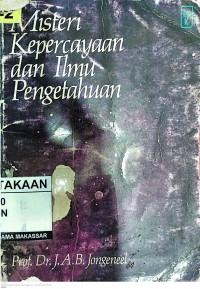 Image of Misteri Kepecayaan dan Ilmu Pengetahuan