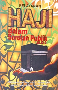 Image of Pelayanan Haji Dalam Sorotan Publik Jilid 2