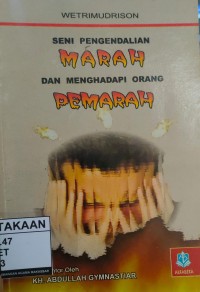 Image of Seni Pengendalian Marah Dan Menghadapi Orang Pemarah