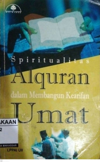 Image of SPIRITUAL  AL-QURAN :dalam membangun kearifan umat