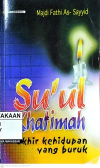 Image of Su'ul Khatimah : Akhir Kehidupan yang Buruk