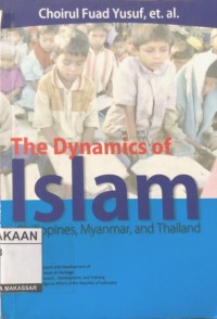 Image of The dynamics of islam philiphines, myanmar, and thainland