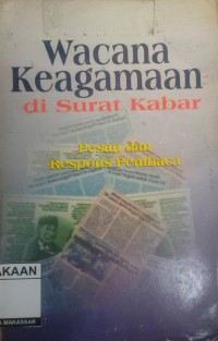 Image of Wacana Keagamaan di Surat Kabar: Pesan dan Respon Pembaca