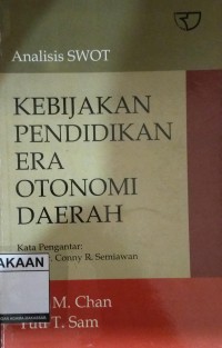 Image of ANALISIS SWOT : Kebijakan Pendidikan Era Otonomi Daerah