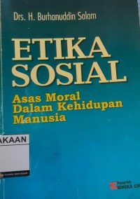Image of Etika Sosial: Asas Moral Dalam Kehidupam Manusia