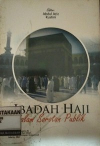 Image of Ibadah Haji Dalam Sorotan Publik