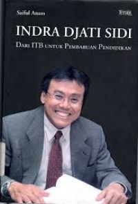 Image of Indra Djati Sidi Dari ITB Untuk Pembaharuan pendidikan