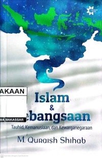Image of Islam & Kebangsaan: Tauhid, Kemanusiaan dan Kewarganegaraan