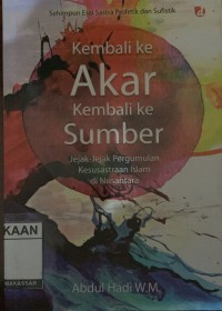 Image of Kembali ke Akar Kembali ke Sumber