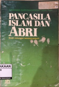 Image of Pancasila islam dan abri : buah renungan seorang prajurit