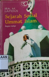 Image of Sejarah Sosial Ummat Islam: Bagian Ketiga